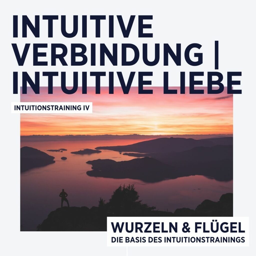 Intuitive Verbindung _ intuitive Liebe